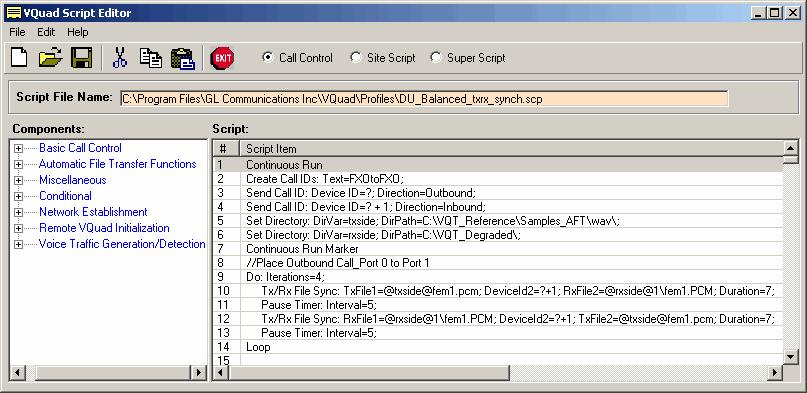 VQuad Scripts The VQuad script editor allows the user to create and edit Call Control Scripts, Site Scripts, and Super Scripts.