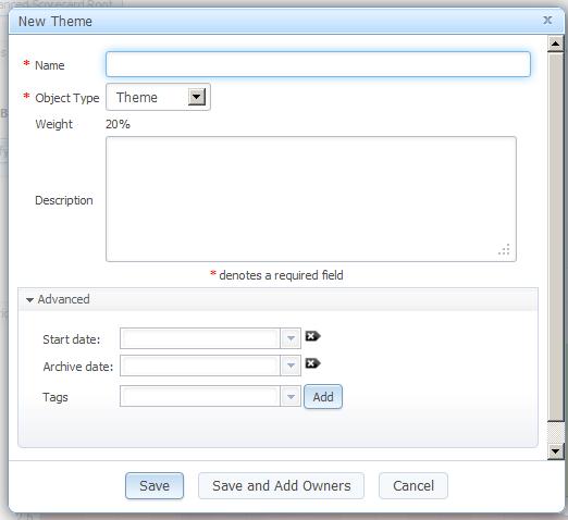 New Theme: creates a new theme under a balanced scorecard object that you have selected. Name and Object Type are required and Description is optional.
