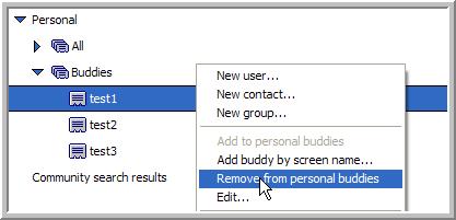 Contacts and Buddies menu item. 2 Right-click the Personal Address Book and select the Add Buddy By Screen Name menu item.
