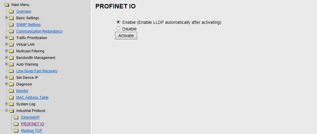 5. Select Enable option and click Activate to enable PROFINET I/O. The PROFINET type LLDP will be enabled automatically when PROFINET I/O is enabled.
