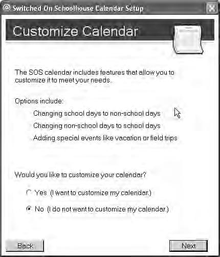 Resume here after setting any type of calendar. Both custom and traditional terms can have customized calendars, meaning you can change school days to non-school days and vice-versa.