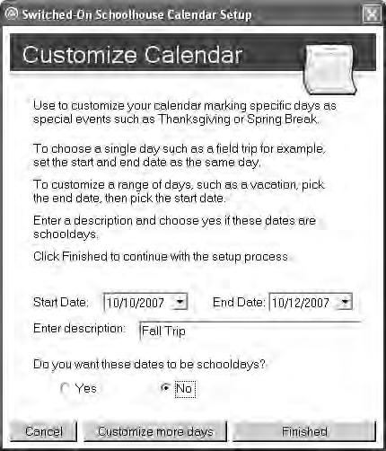 Click No if you do not want to customize your calendar, or if you want to customize it later.