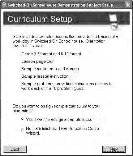 Assigning a Sample Lesson SOS 2007 includes a sample (practice) lesson that allows you and your students to walk through a lesson experience in order to learn about each feature and how to use it.