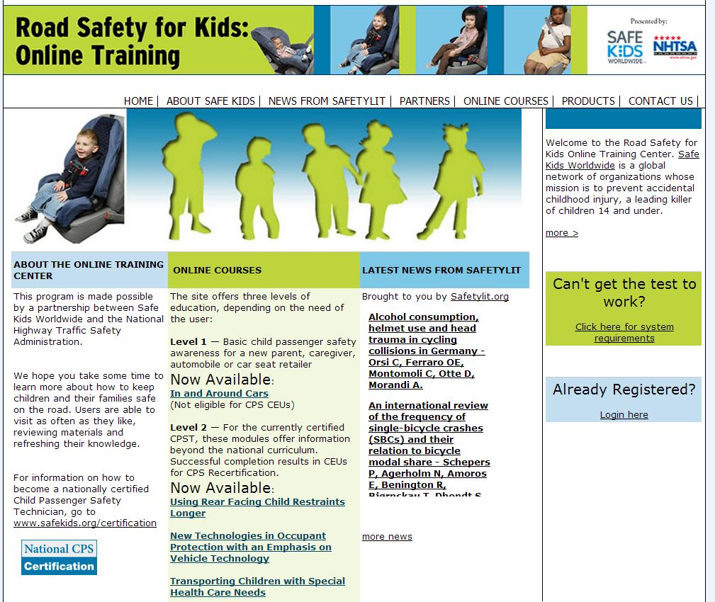 Safe Kids Online Webinars In July of 2008, Safe Kids partnered with NHTSA and launched www.safekidswebinars.org, an online training site where technicians may obtain CEUs for recertification.