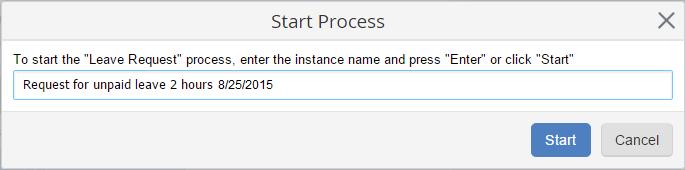 After clicking Start Process button (clicking on the process name in the list), you may need to specify the name of the process instance (Fig.