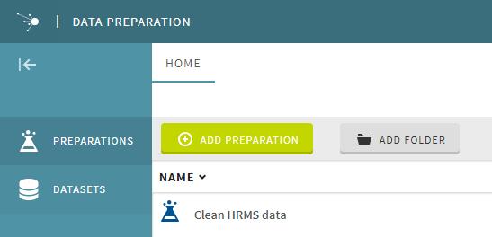 14 Overview of Data And Getting How to add a preparation? To get started on the example: 1 1. Click the Add button from the s view. 2. The Add dialog opens.