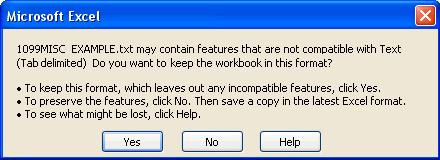 Importing from Microsoft Excel 5 Reply Yes to have Excel create the desired tab delimited text file. You can now close Excel. If the following dialog is displayed, reply No.