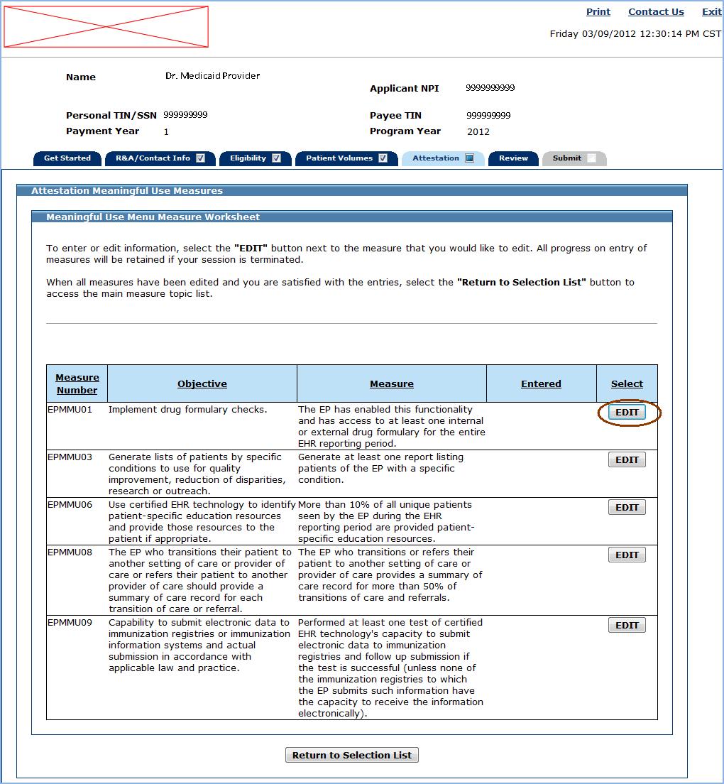 MAPIR User Guide for Eligible Professionals Meaningful Use Menu Measures The five measures you selected to attest to will display on the Meaningful Use Menu Measure Worksheet.