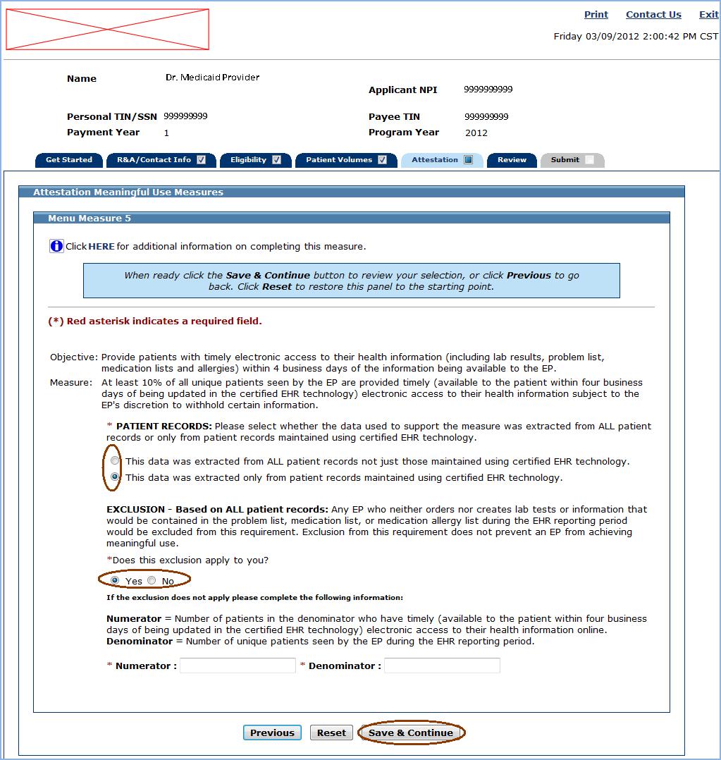 Meaningful Use Menu Measures MAPIR User Guide for Eligible Professionals If the exclusion applies to you, answer the Patient Records question, select Yes to the exclusion, and do not