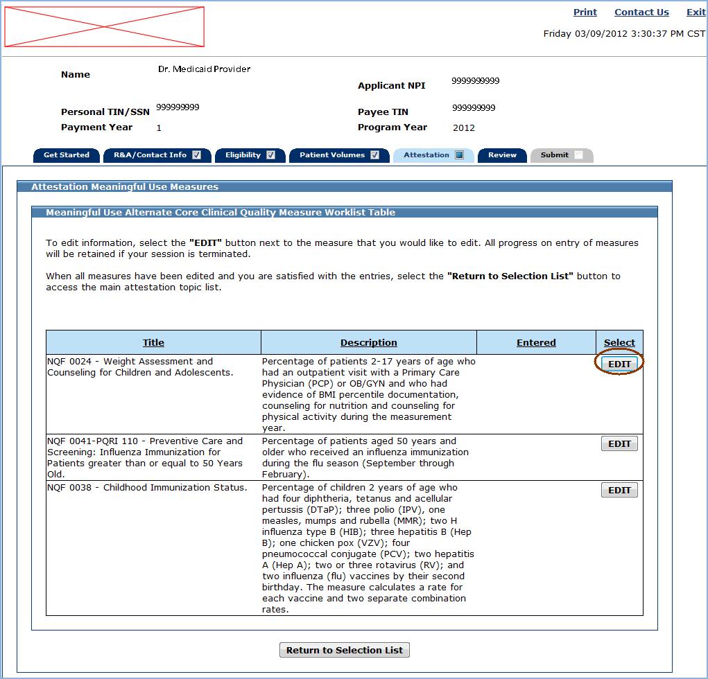 MAPIR User Guide for Eligible Professionals Meaningful Use Alternate Core Clinical Quality Measures The screen on the following page displays the Meaningful Use Alternate Core Clinical Quality