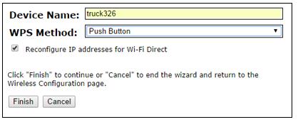 Configure the WVA Configure wireless settings 4. The Wi-Fi Direct Wizard launches. The wizard prompts you for a device name and the method for establishing the Wi-Fi Direct connection. a. In the Device Name field, enter an identifier associated with the WVA.