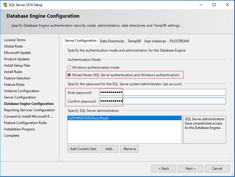 Database Engine Configuration Select Mixed Mode and enter a credit union defined SQL Server System