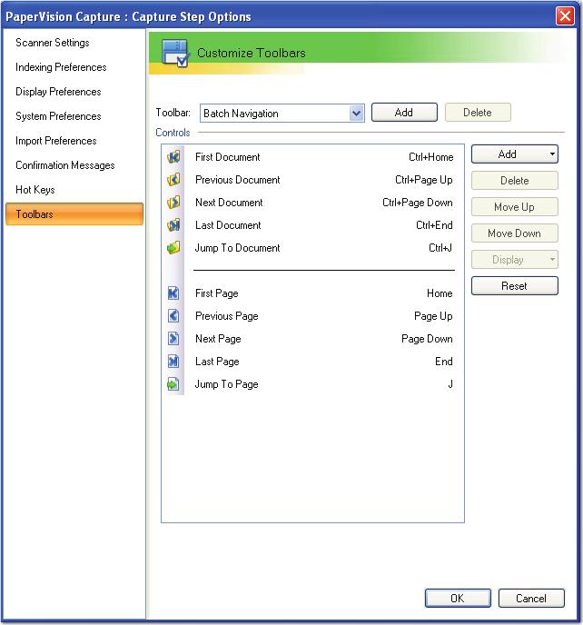 Chapter 7 Operator Console Settings Toolbars PaperVision Capture's toolbars (Batch Navigation, Indexing, Scanning, and Standard) can be customized with your specified commands, labels, and