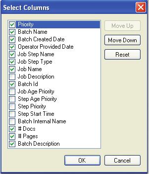 Chapter 2 Batch Creation Customizing Columns These settings allow you to select the columns that appear in the Batches Waiting and Batches Owned lists. To select the columns to display: 1.