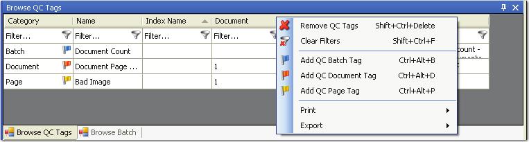 Chapter 3 Standard Commands and Menu Options Right-Clicking in the Browse QC Tags Window If your administrator has granted you access to view the Browse QC Tags window (View > Windows > Browse QC