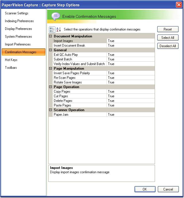 Chapter 7 Operator Console Settings Confirmation Messages During specific operations in the PaperVision Capture Operator Console, such as cutting/pasting, copying/pasting, and deleting pages, you are