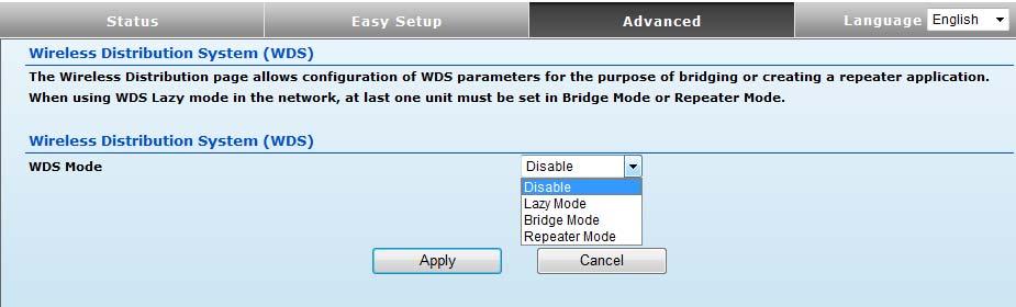 Internet access, enable the DHCP server on that unit. NOTE: When using WDS Lazy mode in the network, at least one unit must be set to Bridge or Repeater mode.