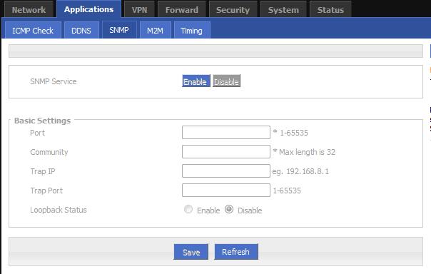 5.3.3 SNMP configuration SNMP(Simple Network Management Protocol)can monitor routers remotely and get to know the status of routers (Support interface status check, like VPN, modem etc.
