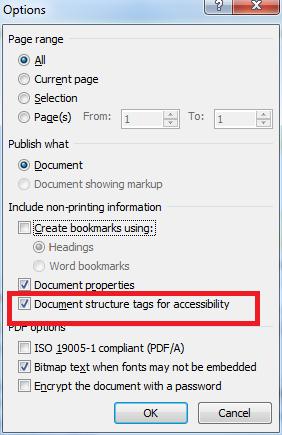 Click on Options and make sure that Document structure tags for accessibility is selected.