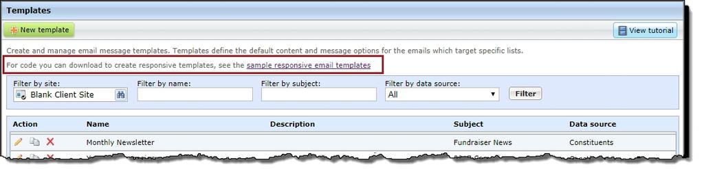 To access the code and instructions for using the sample templates select the Sample responsive email templates link in Email Templates.