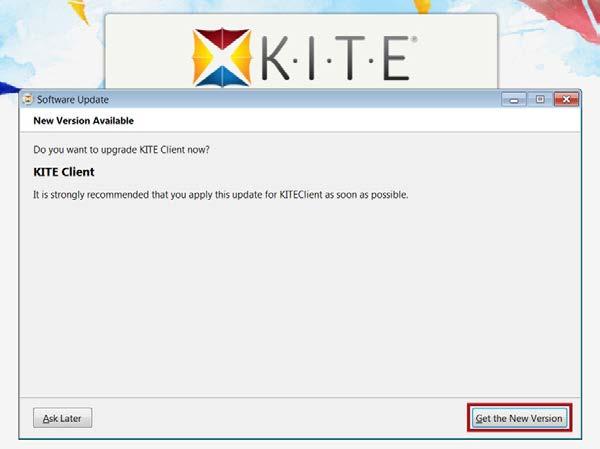 3 Updating Previous Versions Note: KITE Client now updates automatically with new releases.