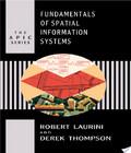 . Fundamentals Of Spatial Information Systems fundamentals of spatial information systems author by Robert Laurini and