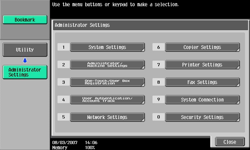 Settings on the control panel 12 The Administrator Settings screen appears. 2 Note To quit specifying the Utility mode settings, press the [Utility/Counter] key.