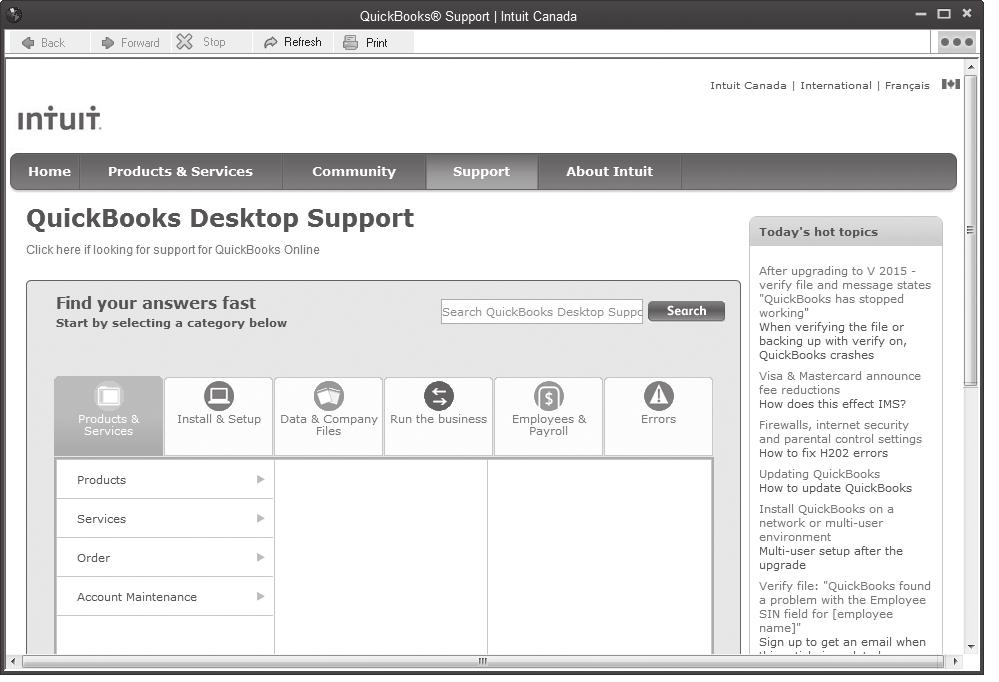 QuickBooks Support You can access QuickBooks Support from the Help menu or by clicking the Support Icon on the top Icon bar or the Support shortcut on the left Icon bar if they are displayed.