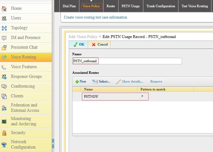 PSTN Usage configuration A PSTN usage is configured to the above voice policy.