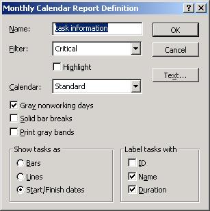 Example Here a calendar is created that will show just the critical tasks in the format of start and finish dates.