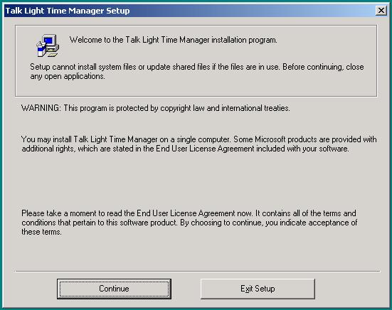 Talk Light Time Manager Installation and User Instructions Technical Requirements: Windows 95, Windows 98, NT, ME, Windows 2000 or XP. Hard drive space for the actual program.