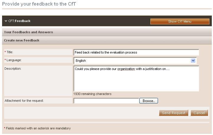 12. Feedback In order to submit a feedback request the user needs to select the option Feedback from the CfT Menu (Figure 91): Figure 91 CfT Menu, option Feedback The user provides the Title and the