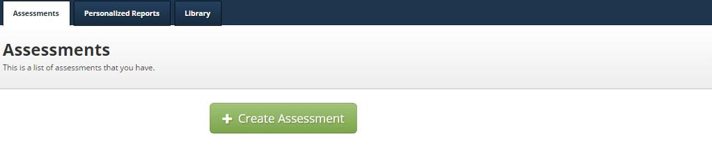 Custom Assessments The authoring tool can be used to web-enable your proprietary assessments,