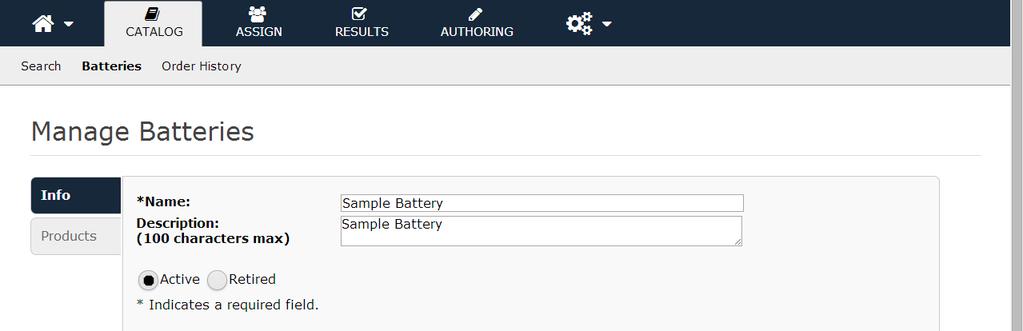 To create a battery, click Batteries under the Catalog tab. Click Add New Battery to create a battery.