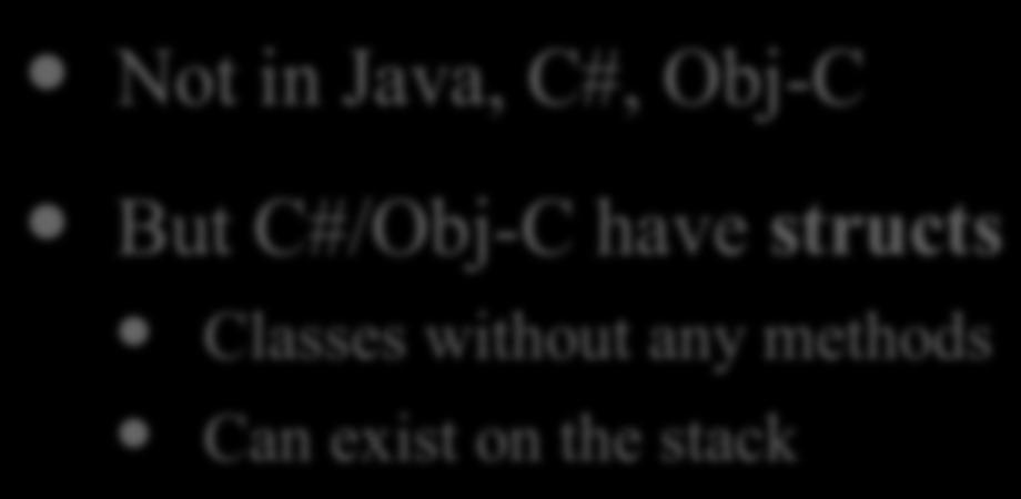 Puts object entirely on stack But Deleted C#/Obj-C when have stack structs popped Classes without any