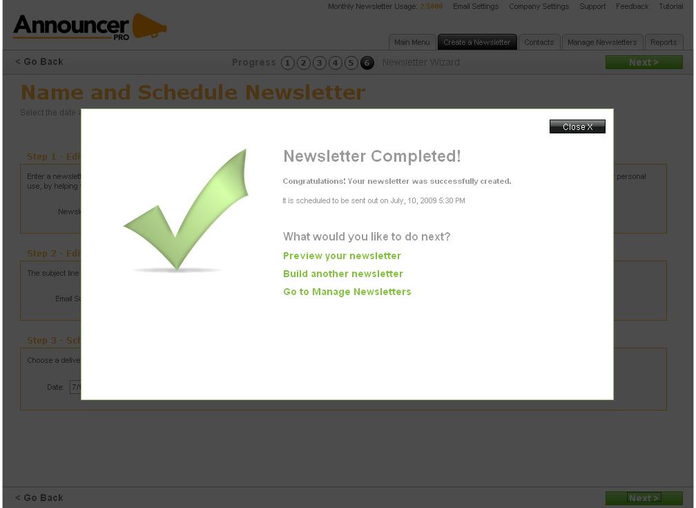 2.7. Newsletter Completed This page congratulates you for creating a newsletter and reconfirms when the newsletter will be sent (time and date).