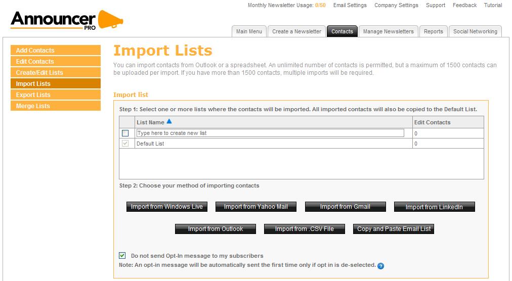 4.4. Import/Export Lists With the Import/Export Lists interface, you can import contacts from Outlook or a file on your computer and export existing contacts to a downloadable file. 4.4.1.