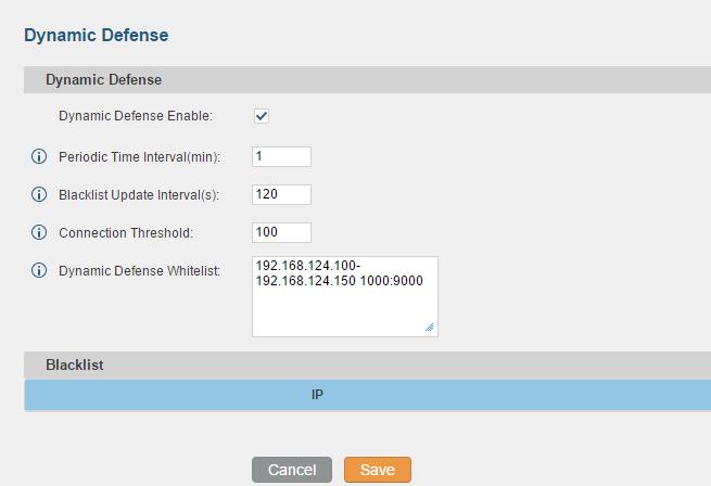 DYNAMIC DEFENSE: WHITE LIST RANGE IP SUPPORT The UCM6510 now supports white list to filter range of IP and ports. Users can determine range of IP in the white list instead of keying in IP one by one.