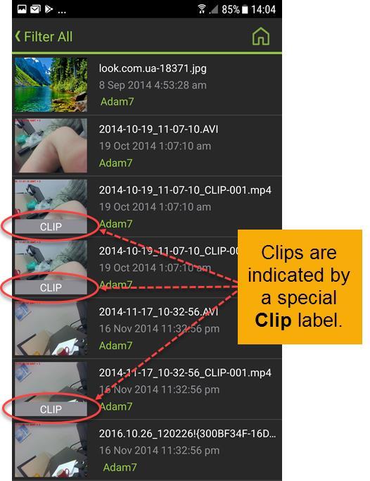 To locate and view video clips: Open the list of videos on your device. Clips are indicated with a Clip label at the bottom of the thumbnail image, as shown.
