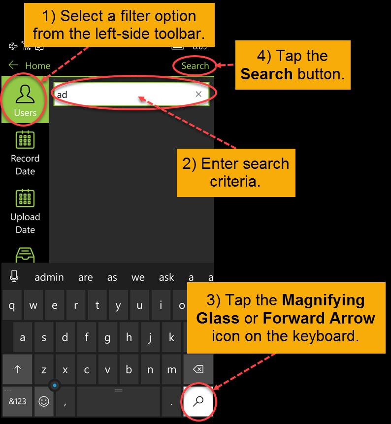 Notes: Create complex searches by selecting multiple search criteria before tapping the Search button. To search for all cases, leave the search box empty and tap the Search button.