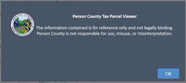 net/taxparcelviewer Read and accept the following disclaimer: Person County is not responsible for use, misuse, or misinterpretation of information shown on the Tax Parcel Viewer.