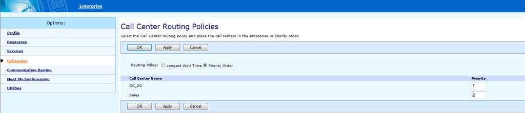 9. Specify the Routing Policy, Longest Wait Time or Priority Order [If you select Priority Order,