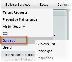 Surveys: Control Panel > Building Services > Surveys About Surveys: The Surveys feature, powered by Angus AnyWhere, is designed to enable your company to create surveys and invite your tenants to