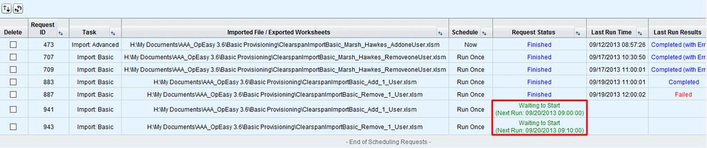 The Scheduling page displays with the current imports scheduled, finished, waiting to run, etc. 2. Select the Scheduled Task from the drop-down list.