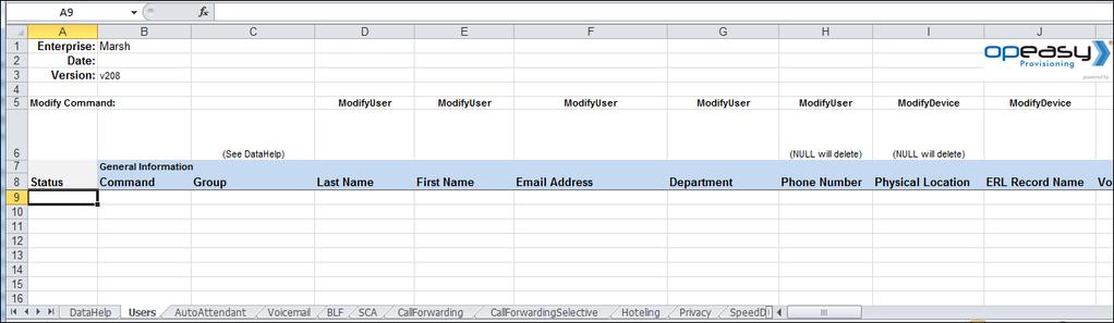 7 Import The Import function allows you to Add, Modify, and Delete multiple users, devices, or features using a spreadsheet (worksheet).
