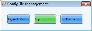 zip format; Export config: Import previously saved configuration files; Cancel: Exit the configuration file management.