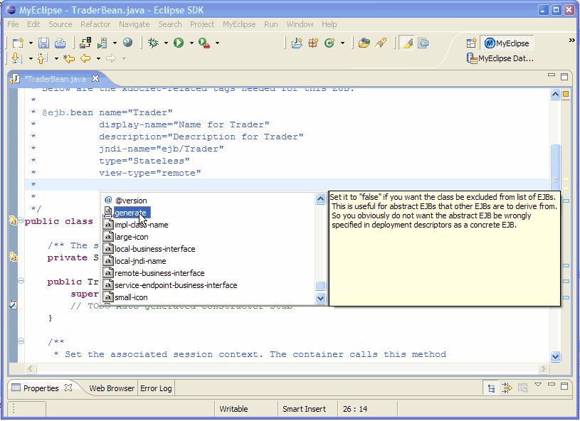 Figure 19. XDoclet property code completion 9. Deploying an EJB Project The Enterprise Archive (EAR) is the only required deployment model specified by the J2EE specification.