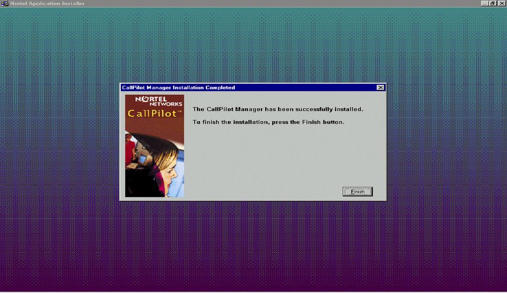 Installing CallPilot administrative software on a stand-alone web server Standard 1.10 When the CallPilot Reporter software installation is finished, the following dialog box appears: 7 Click Finish.