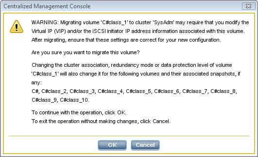 The confirmation message lists all the volumes and snapshots that will change clusters as a result of changing the edited volume.