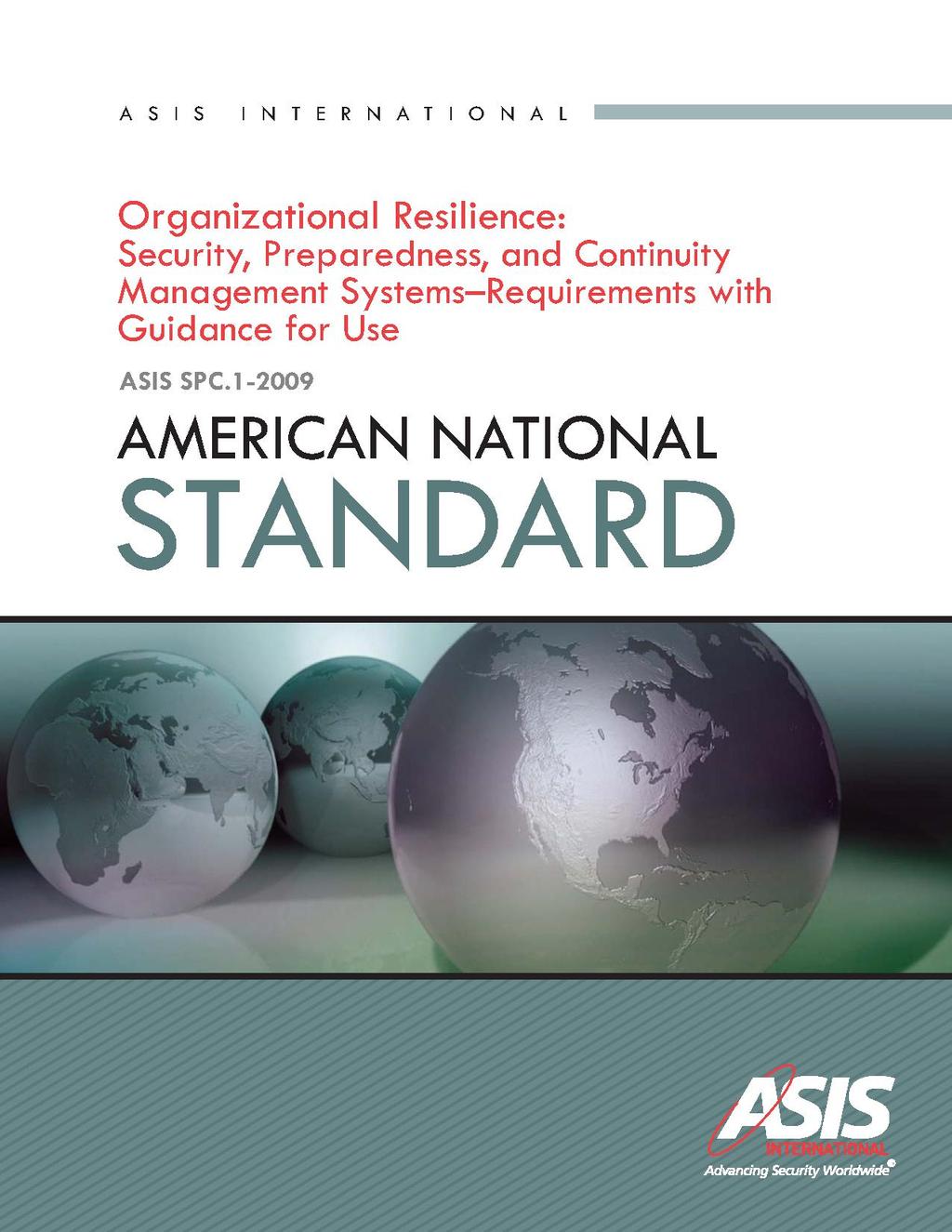 Organizational Resilience: Security, Preparedness and Continuity Management Systems - Requirements with Guidance for Use Explore Resilience and